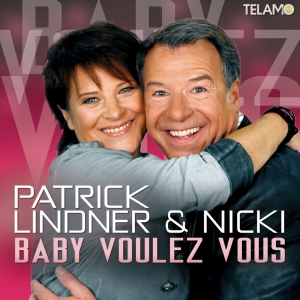 Patrick Lindner & Nicki - Baby Voulez-Vous Patrick Lindner & Nicki - Baby Voulez-Vous