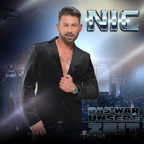 NIC - Das war unsere Zeit NIC - Das war unsere Zeit