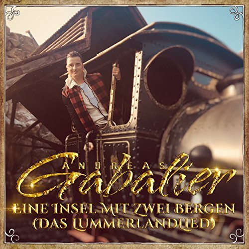 Andreas Gabalier - Eine Insel mit 2 Bergen Andreas Gabalier - Eine Insel mit 2 Bergen