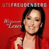 Platz 3: Ute Freudenberg - Willkommen im Leben