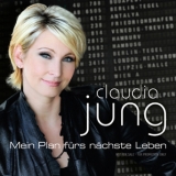 Platz 1: Claudia Jung - Mein Plan f&uuml;rs n&auml;chste Leben