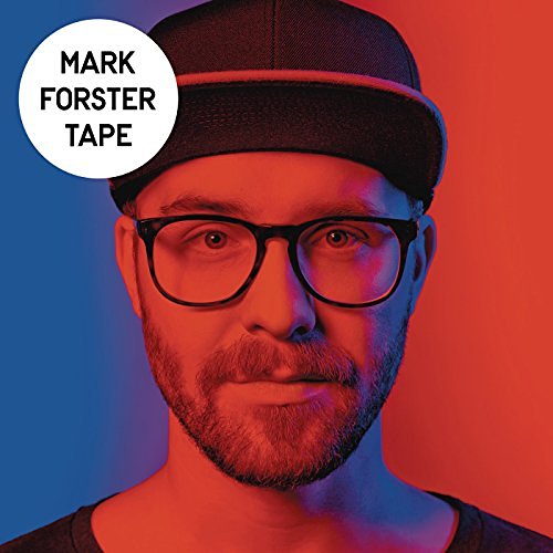 Mark Forster - Chöre Mark Forster - Chöre