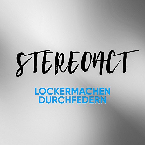 Stereoact ft. Voyce - So soll es bleiben Stereoact ft. Voyce - So soll es bleiben