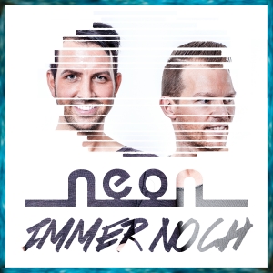 Neon - Immer noch Neon - Immer noch