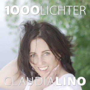 Claudia Lino - 1000 Lichter Claudia Lino - 1000 Lichter