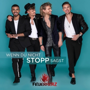 Feuerherz - Wenn du nicht Stopp sagst Feuerherz - Wenn du nicht Stopp sagst