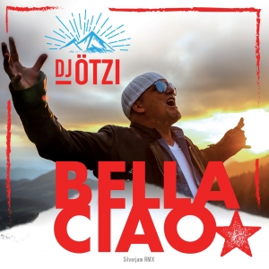 DJ Ötzi - Bella Ciao (Silverjam RMX) DJ Ötzi - Bella Ciao (Silverjam RMX)