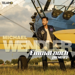Michael Wendler - Einmal noch Michael Wendler - Einmal noch