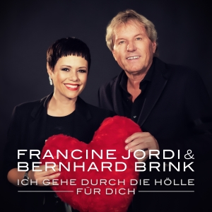 Francine Jordi & Bernhard Brink - Ich gehe durch die Hölle für dich Francine Jordi & Bernhard Brink - Ich gehe durch die Hölle für dich