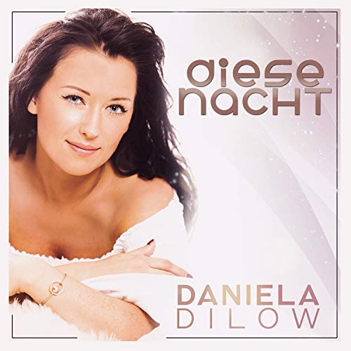 Daniela Dilow - Diese Nacht Daniela Dilow - Diese Nacht