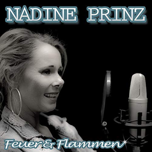 Nadine Prinz - Feuer & Flammen Nadine Prinz - Feuer & Flammen