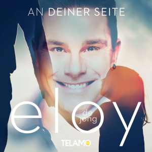 Eloy de Jong - An deiner Seite Eloy de Jong - An deiner Seite