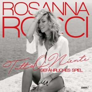Rosanna Rocci - Tutto o Niente - Gefährliches Spiel Rosanna Rocci - Tutto o Niente - Gefährliches Spiel