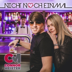 Connor Meister - Nicht noch einmal Connor Meister - Nicht noch einmal