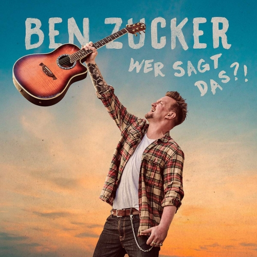 Ben Zucker - Wer sagt das?! Ben Zucker - Wer sagt das?!