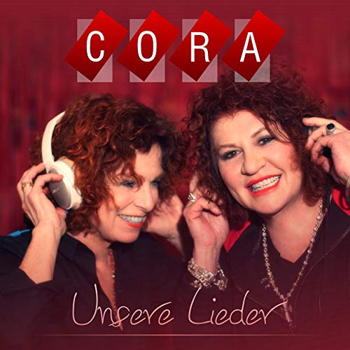 Cora - Unsere Lieder Cora - Unsere Lieder