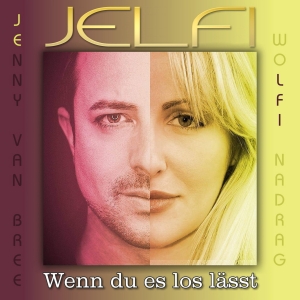 Jelfi - Wenn du es los lässt Jelfi - Wenn du es los lässt