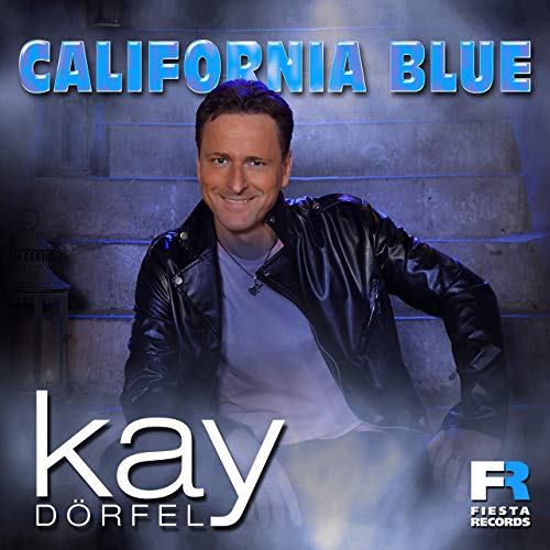 Kay Dörfel - California Blue Kay Dörfel - California Blue