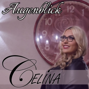 Celina - Augenblick Celina - Augenblick