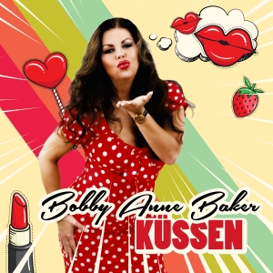 Bobby Anne Baker - Küssen Bobby Anne Baker - Küssen