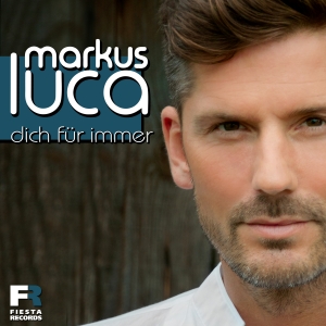Markus Luca - Dich für immer Markus Luca - Dich für immer