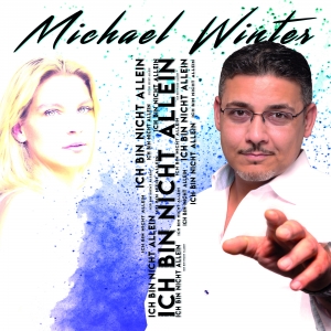 Michael Winter - Ich bin nicht allein Michael Winter - Ich bin nicht allein