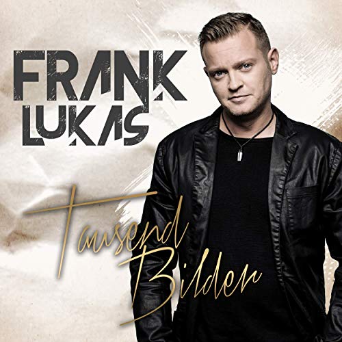 Frank Lukas - Tausend Bilder Frank Lukas - Tausend Bilder
