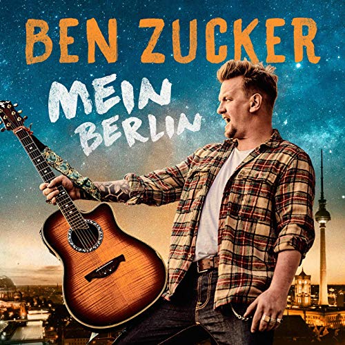 Ben Zucker - Mein Berlin Ben Zucker - Mein Berlin