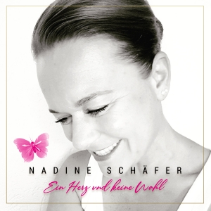 Nadine Schäfer - Ein Herz und keine Wahl Nadine Schäfer - Ein Herz und keine Wahl