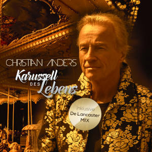 Christian Anders - Karussell des Lebens Christian Anders - Karussell des Lebens