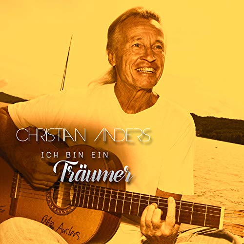 Christian Anders - Ich bin ein Träumer Christian Anders - Ich bin ein Träumer