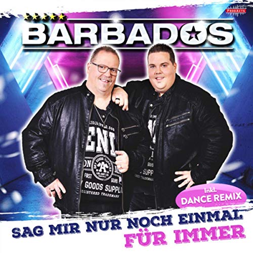 Barbados - Sag mir nur noch einmal für immer Barbados - Sag mir nur noch einmal für immer