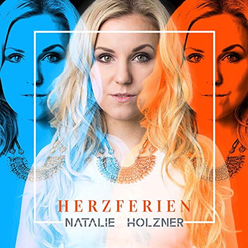 Natalie Holzner - Herzferien Natalie Holzner - Herzferien