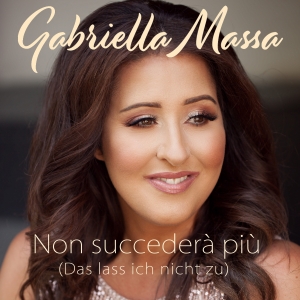 Gabriella Massa - Non succedera piu (Das lass ich nicht zu) Gabriella Massa - Non succedera piu (Das lass ich nicht zu)