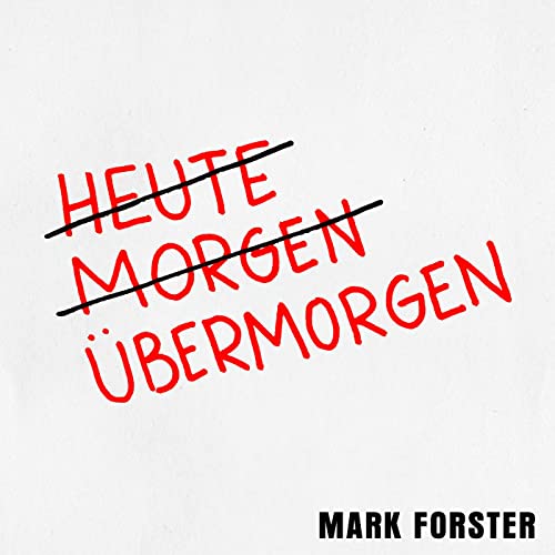 Mark Forster - Übermorgen Mark Forster - Übermorgen
