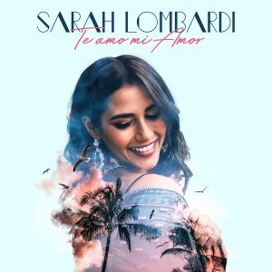 Sarah Lombardi - Te amo mi amor Sarah Lombardi - Te amo mi amor