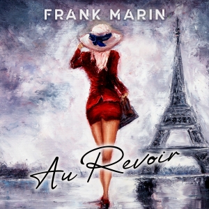 Frank Marin - Au Revoir Frank Marin - Au Revoir