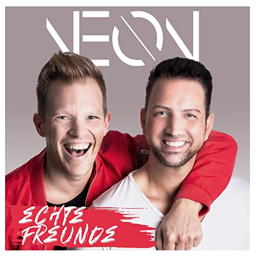 Neon - Echte Freunde Neon - Echte Freunde