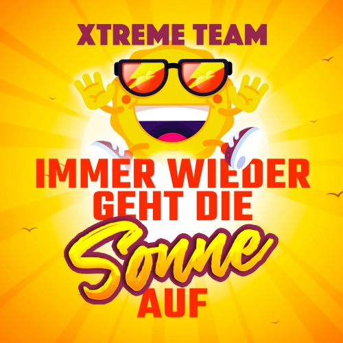 Xtreme Team - Immer wieder geht die Sonne auf Xtreme Team - Immer wieder geht die Sonne auf