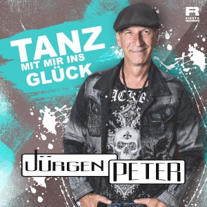 Jürgen Peter - Tanz mit mir ins Glück Jürgen Peter - Tanz mit mir ins Glück
