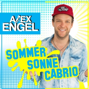 Alex Engel - Sommer, Sonne, Cabrio Alex Engel - Sommer, Sonne, Cabrio