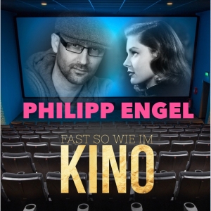 Philipp Engel - Fast so wie im Kino