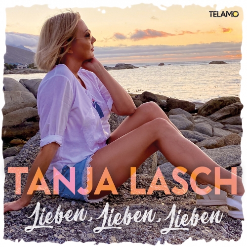 Tanja Lasch - Lieben, Lieben, Lieben