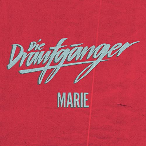 Die Draufgänger - Marie Die Draufgänger - Marie