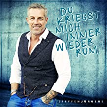 Steffen Jürgens - Du kriegst mich immer wieder rum Steffen Jürgens - Du kriegst mich immer wieder rum
