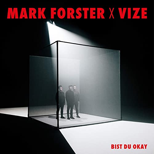 Mark Forster x VIZE - Bist du Okay Mark Forster x VIZE - Bist du Okay