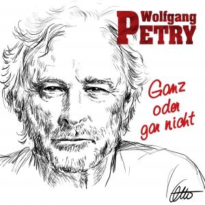 Wolfgang Petry - Ganz oder gar nicht (tanzbar!) Wolfgang Petry - Ganz oder gar nicht (tanzbar!)