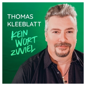 Thomas Kleeblatt - Kein Wort zuviel Thomas Kleeblatt - Kein Wort zuviel