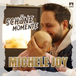 Michele Joy - Schöne Momente Michele Joy - Schöne Momente