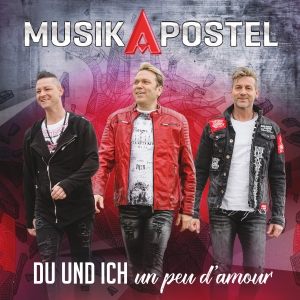 Musikapostel - Du und ich - un peu d´amour Musikapostel - Du und ich - un peu d´amour